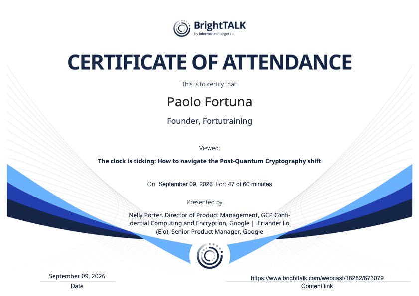 The clock is ticking: How to navigate the Post-Quantum Cryptography shift - BrightTALK - Attestato partecipazione - Certificate of participation